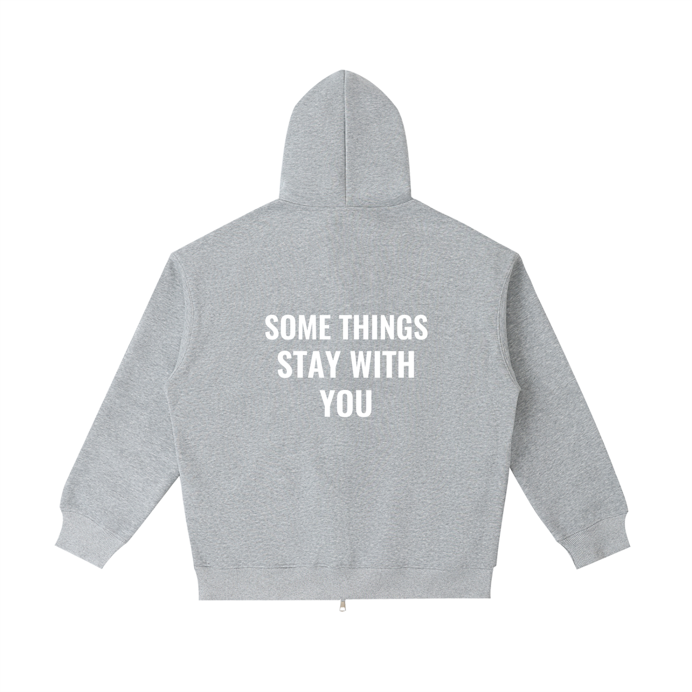 SOME THINGS STAY WITH YOU ZIP UP HOODIE